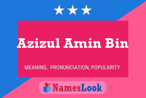 Azizul Amin Bin Name Poster