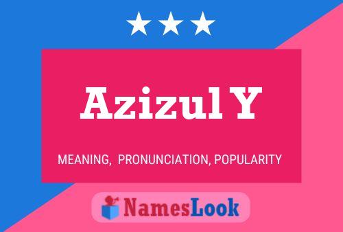 Azizul Y Name Poster