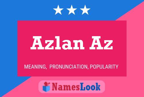 Azlan Az Name Poster