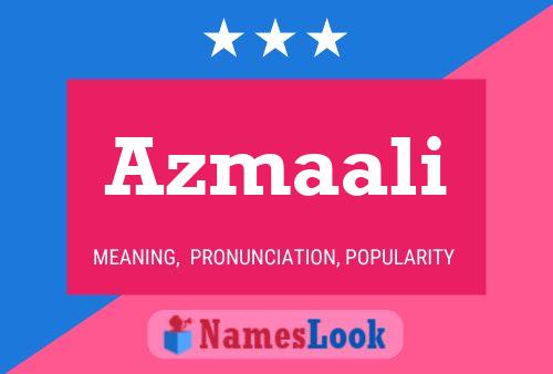 Azmaali Name Poster