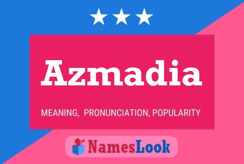 Azmadia Name Poster