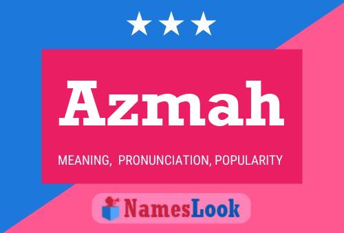 Azmah Name Poster