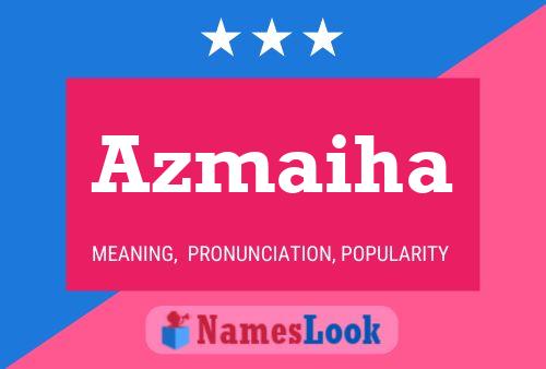 Azmaiha Name Poster