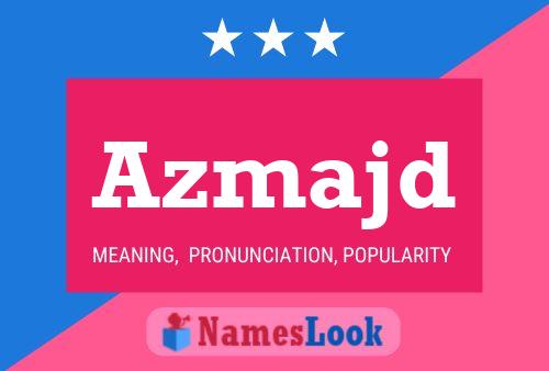 Azmajd Name Poster