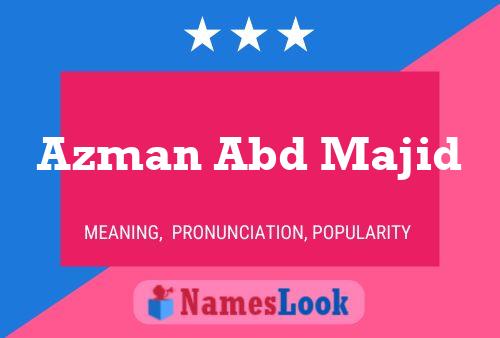 Azman Abd Majid Name Poster