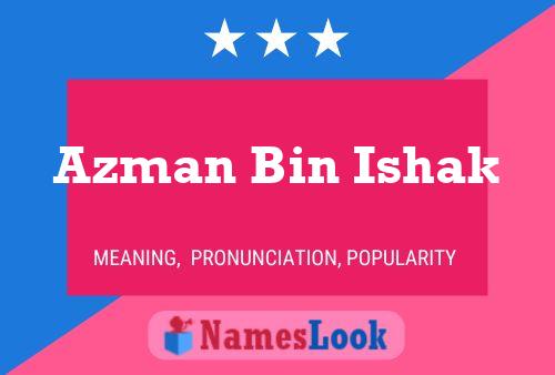 Azman Bin Ishak Name Poster