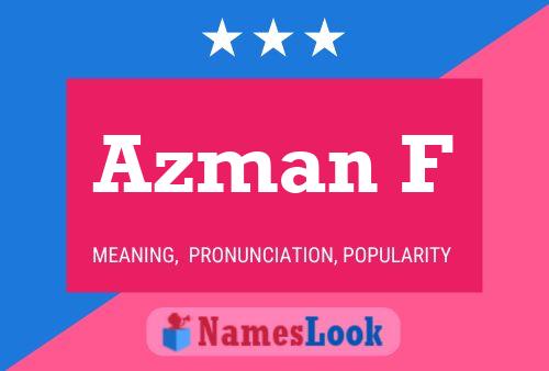 Azman F Name Poster