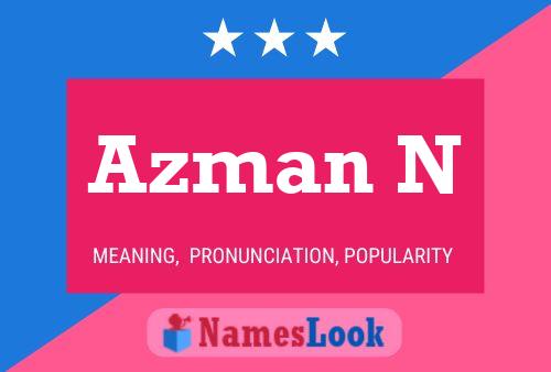 Azman N Name Poster