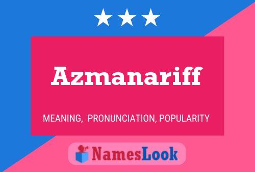 Azmanariff Name Poster