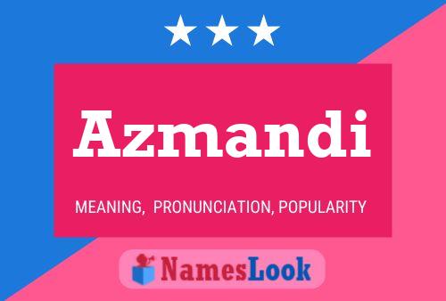 Azmandi Name Poster