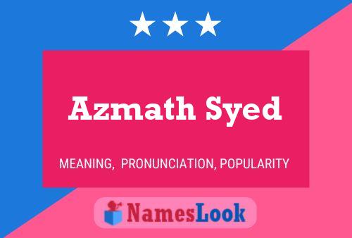 Azmath Syed Name Poster