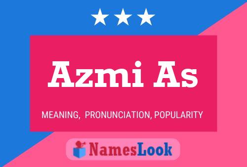 Azmi As Name Poster