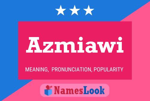 Azmiawi Name Poster