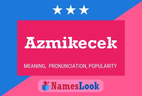 Azmikecek Name Poster