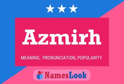 Azmirh Name Poster