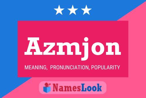 Azmjon Name Poster