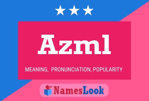 Azml Name Poster