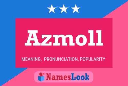 Azmoll Name Poster