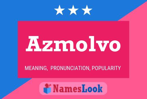 Azmolvo Name Poster