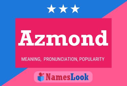 Azmond Name Poster