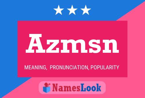 Azmsn Name Poster