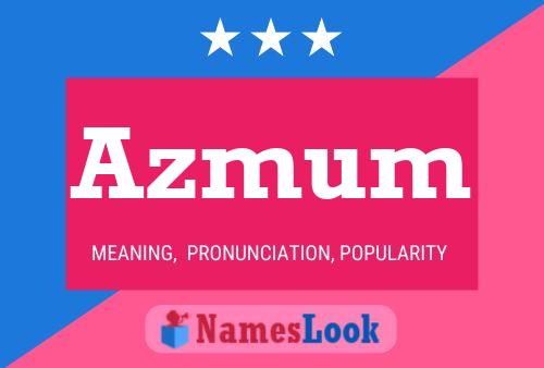 Azmum Name Poster