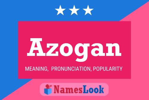 Azogan Name Poster