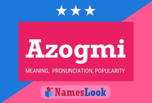 Azogmi Name Poster