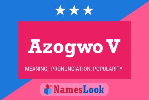 Azogwo V Name Poster