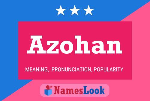 Azohan Name Poster