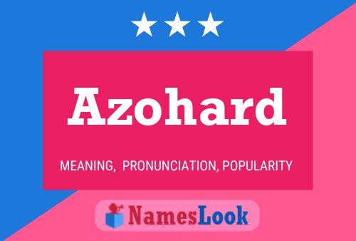 Azohard Name Poster