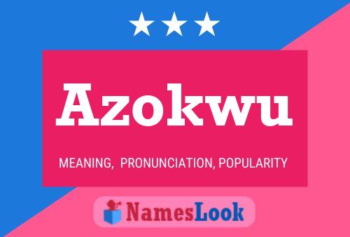 Azokwu Name Poster