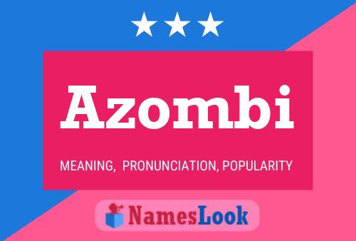 Azombi Name Poster