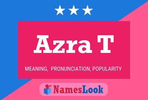 Azra T Name Poster