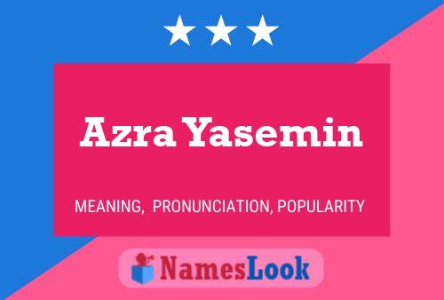 Azra Yasemin Name Poster