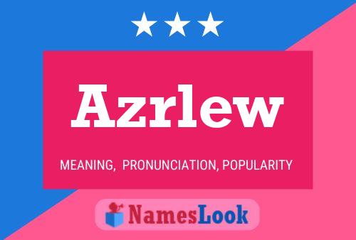 Azrlew Name Poster