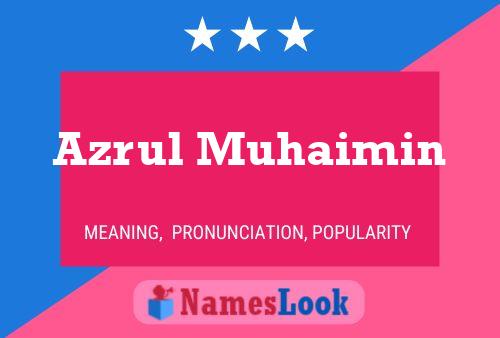 Azrul Muhaimin Name Poster