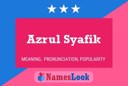 Azrul Syafik Name Poster