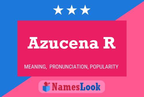 Azucena R Name Poster