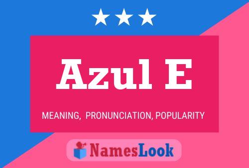 Azul E Name Poster