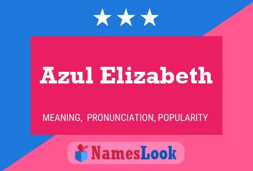 Azul Elizabeth Name Poster