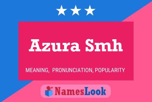 Azura Smh Name Poster