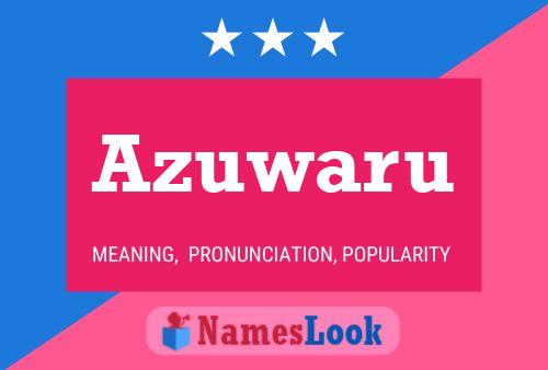 Azuwaru Name Poster