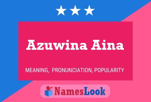 Azuwina Aina Name Poster