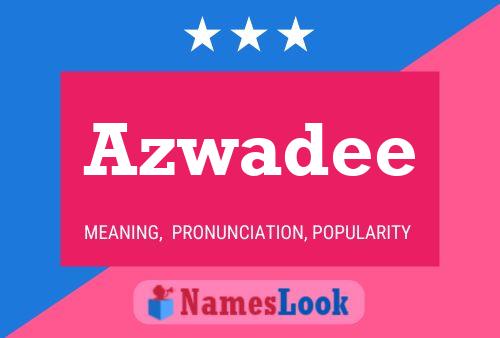 Azwadee Name Poster