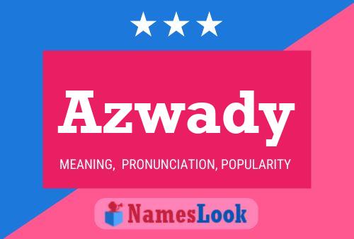 Azwady Name Poster