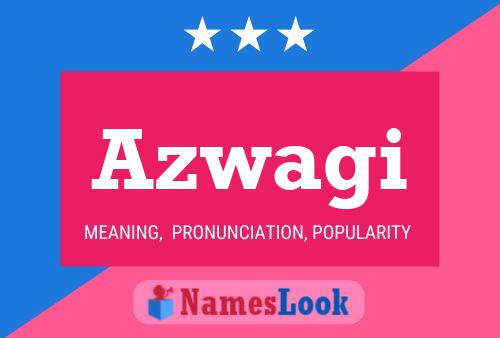 Azwagi Name Poster