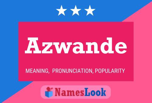 Azwande Name Poster