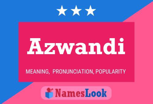 Azwandi Name Poster