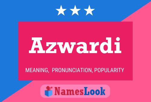 Azwardi Name Poster